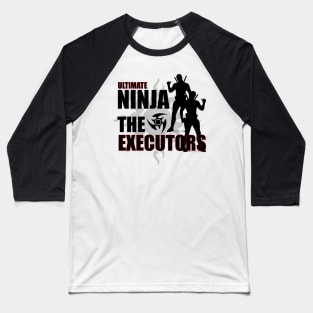 Ultimate Ninja Executors Baseball T-Shirt